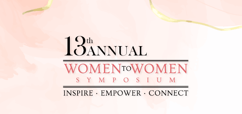 13th Annual Women to Women Symposium